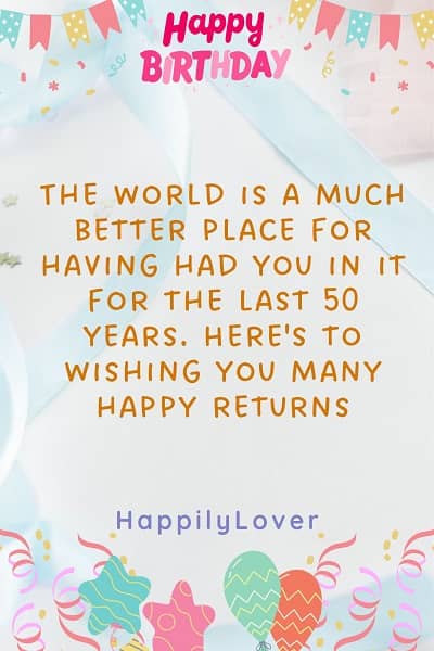 101+ Happy 50th Birthday Messages, Wishes And Quotes - Happily Lover